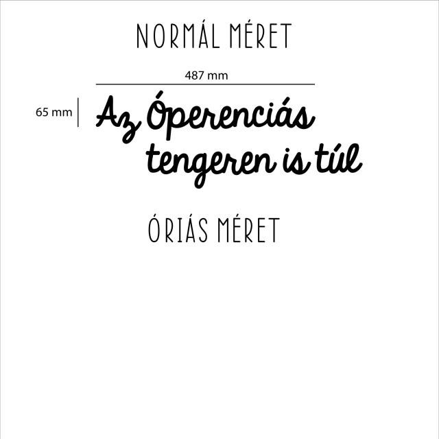 "Az Óperenciás tengeren is túl" lettering (Far, far away)