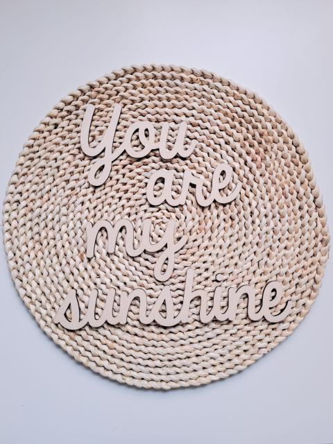 You are my sunshine